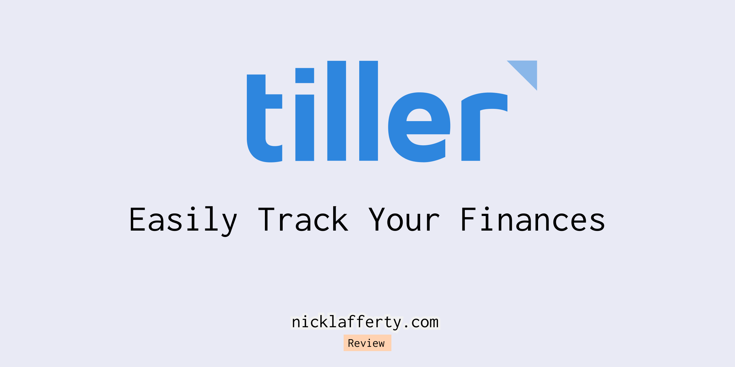 Tiller Money Review Automate & Track Your Finances