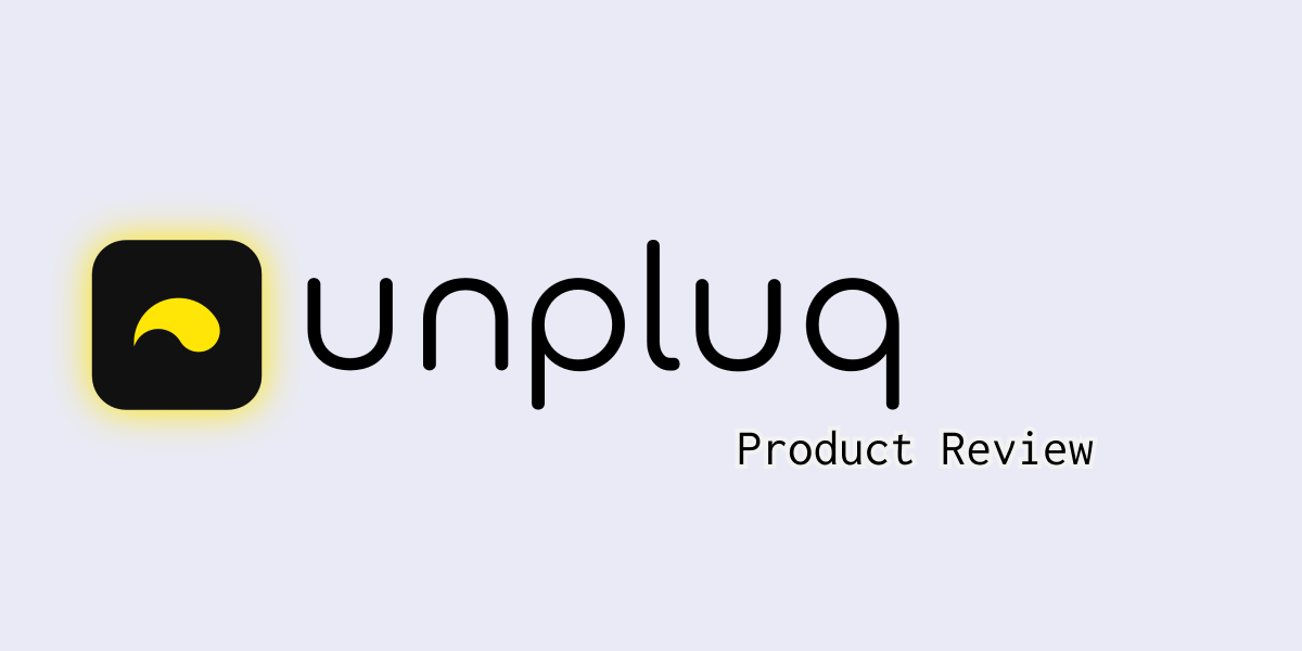 Unpluq Review Blog Post Banner Image